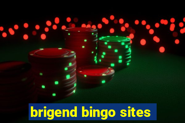 brigend bingo sites