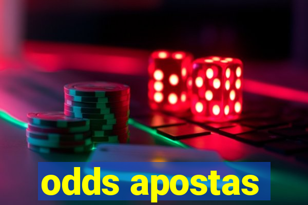 odds apostas