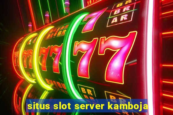 situs slot server kamboja