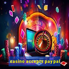 casino accepts paypal