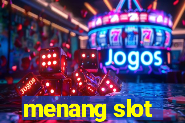 menang slot