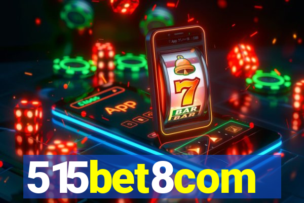 515bet8com