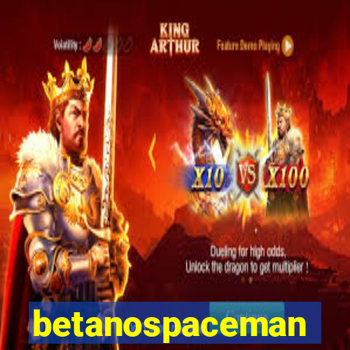 betanospaceman