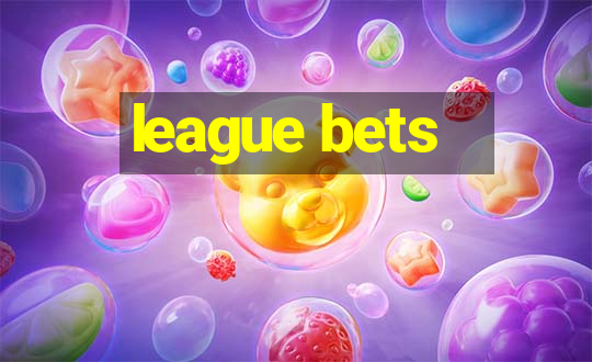 league bets