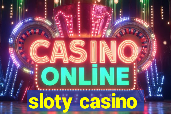 sloty casino