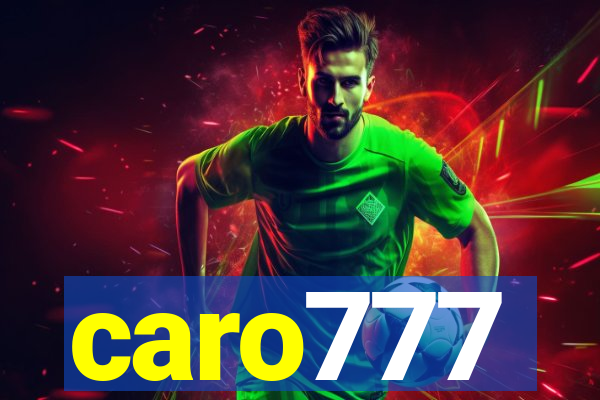 caro777