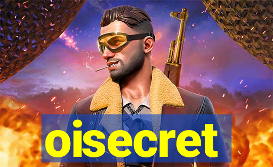 oisecret