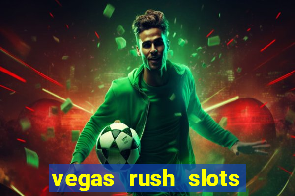 vegas rush slots casino gratis