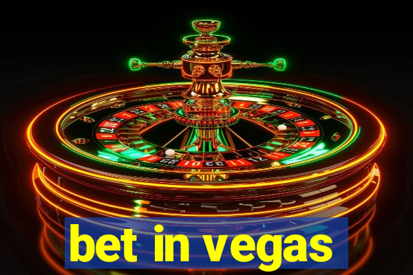 bet in vegas