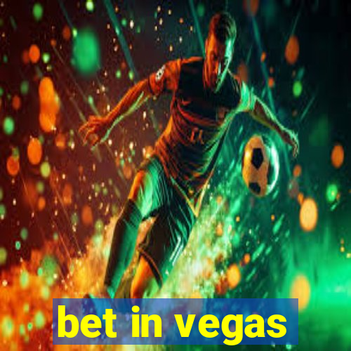 bet in vegas