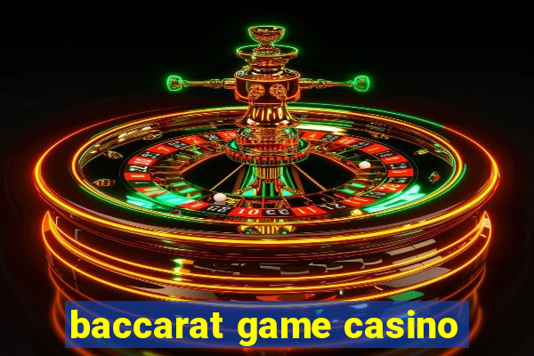 baccarat game casino