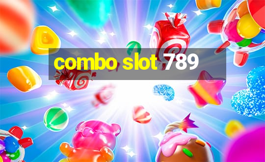 combo slot 789