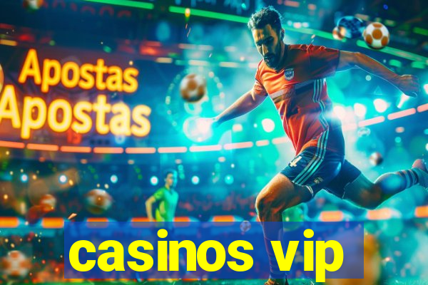 casinos vip