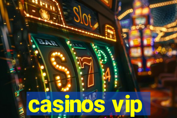 casinos vip