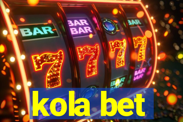 kola bet