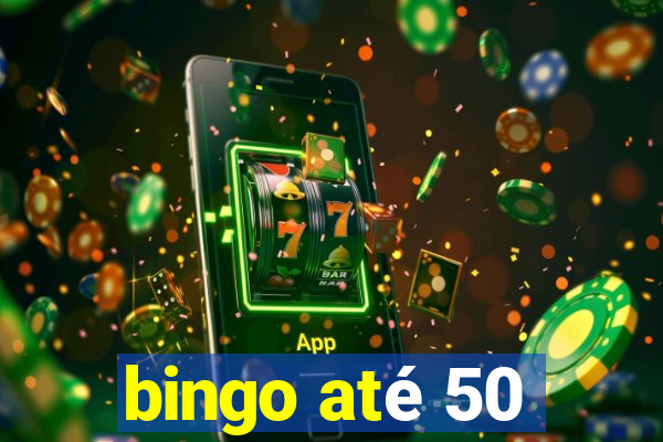 bingo até 50