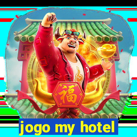 jogo my hotel