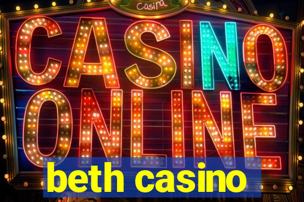 beth casino