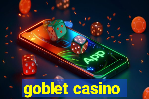 goblet casino