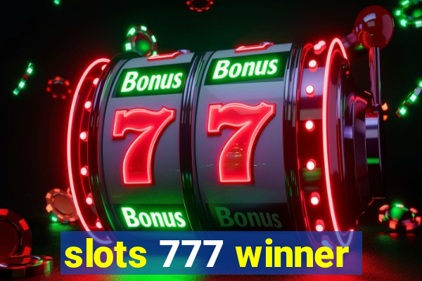 slots 777 winner