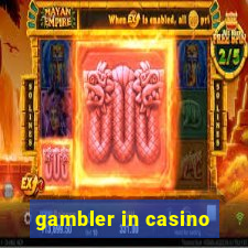 gambler in casino