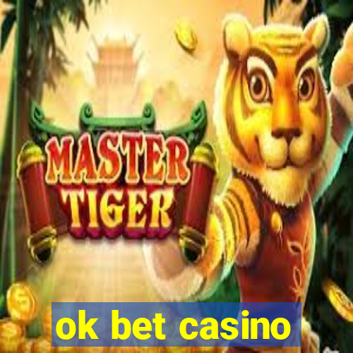 ok bet casino