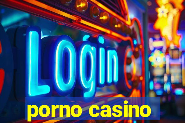 porno casino