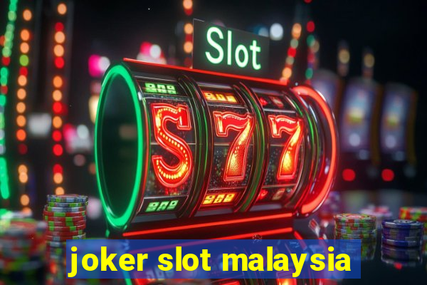 joker slot malaysia