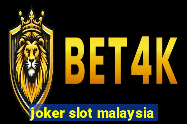 joker slot malaysia