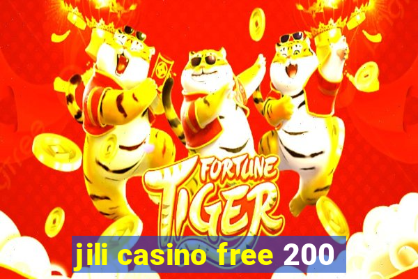 jili casino free 200