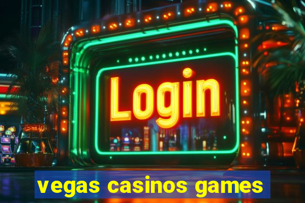 vegas casinos games