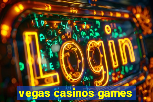 vegas casinos games