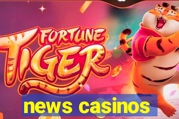 news casinos