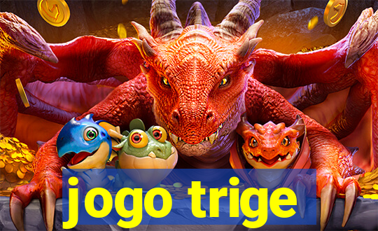 jogo trige