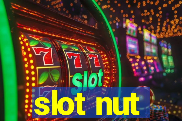 slot nut