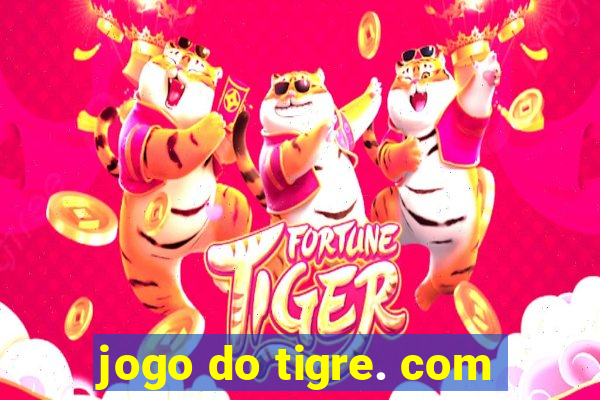 jogo do tigre. com