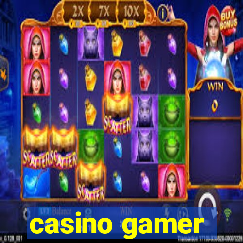 casino gamer