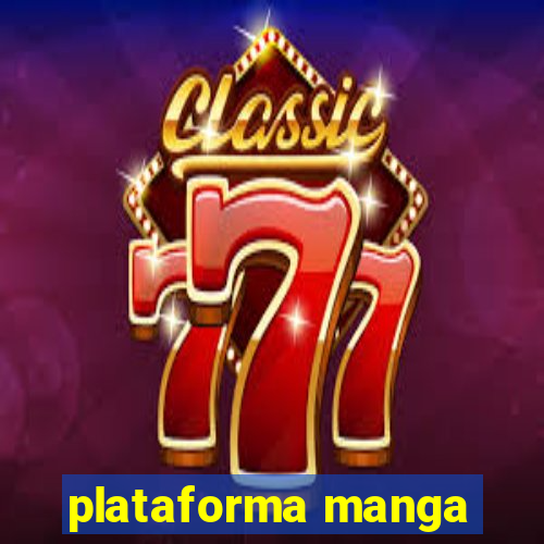 plataforma manga