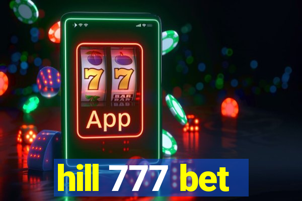 hill 777 bet