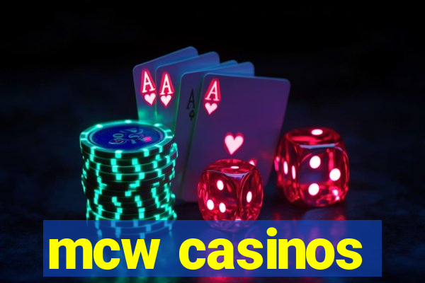 mcw casinos