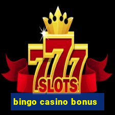 bingo casino bonus