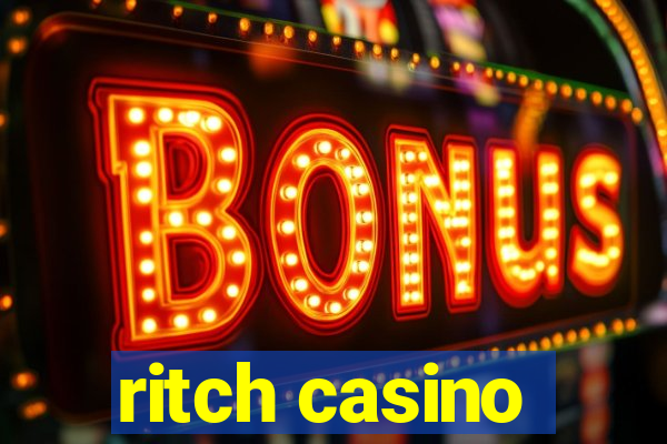 ritch casino