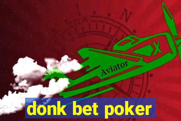 donk bet poker