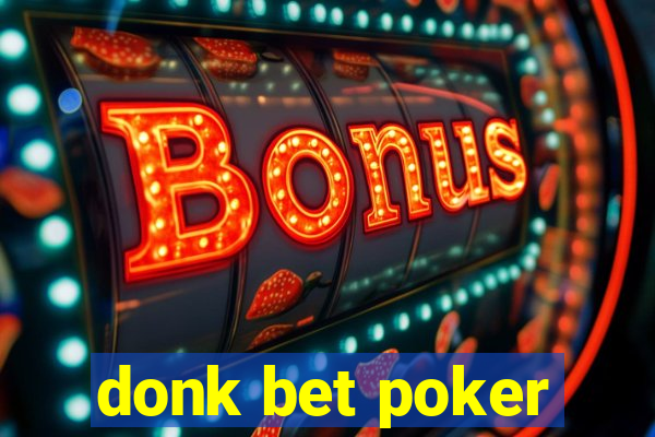 donk bet poker