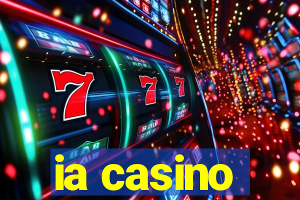 ia casino