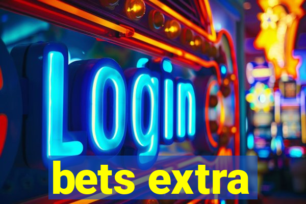 bets extra