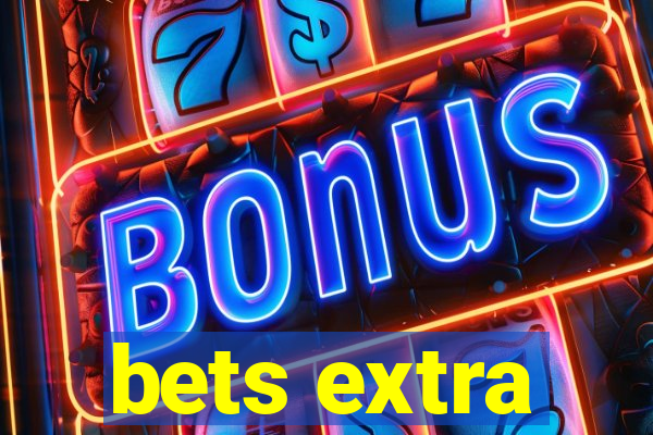 bets extra