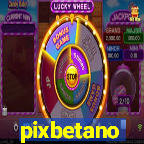 pixbetano