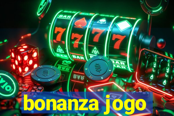 bonanza jogo