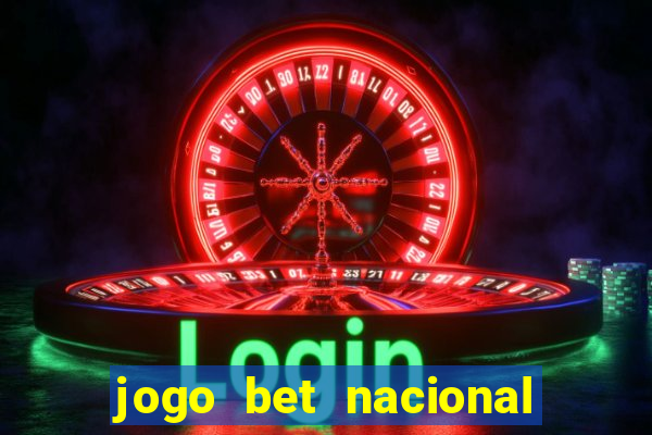 jogo bet nacional é confiável